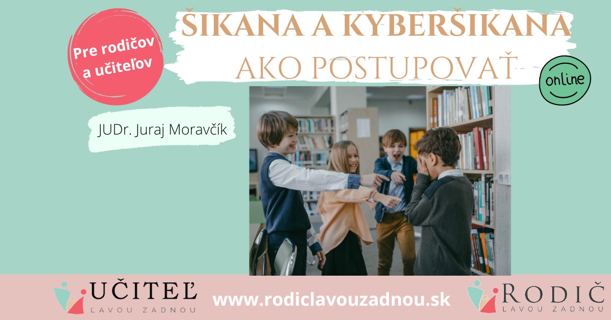 ZÁZNAM: ŠIKANA a KYBERŠIKANA, ako postupovať? – Obrázok 3