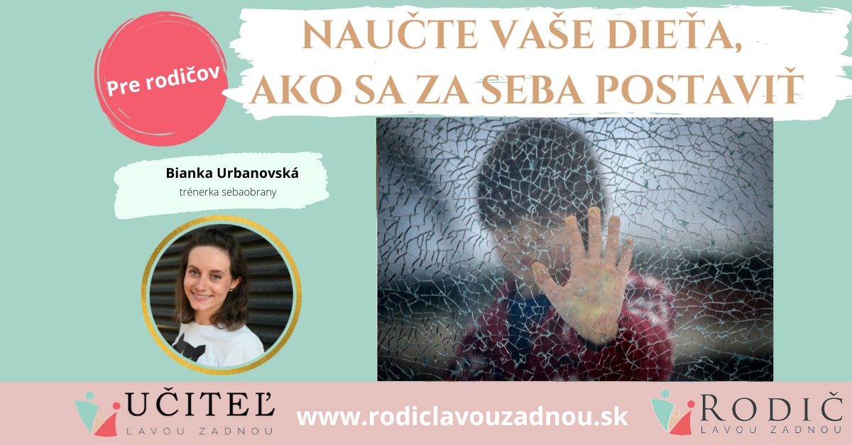 ZÁZNAM: Naučte vaše deti, ako sa za seba postaviť – Obrázok 2