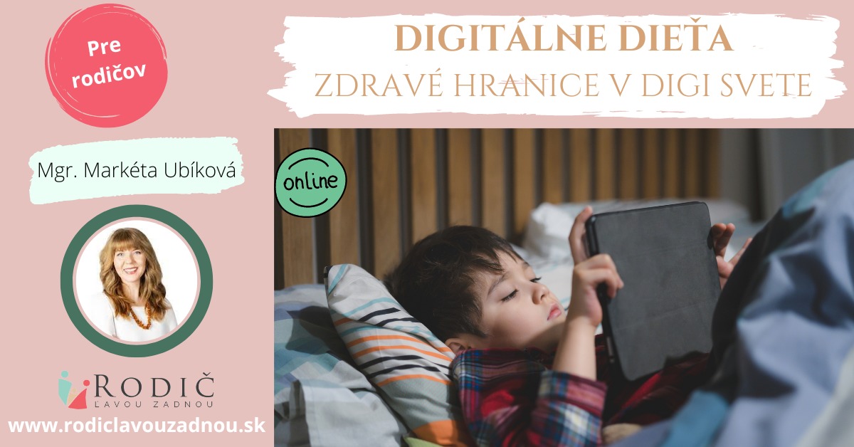 ZÁZNAM: DigiDieťa - Zdravé hranice v digitálnom svete detí – Obrázok 2