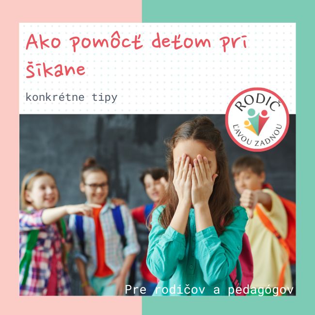 ZÁZNAM: Ako pomôcť deťom pri ŠIKANE – Obrázok 2