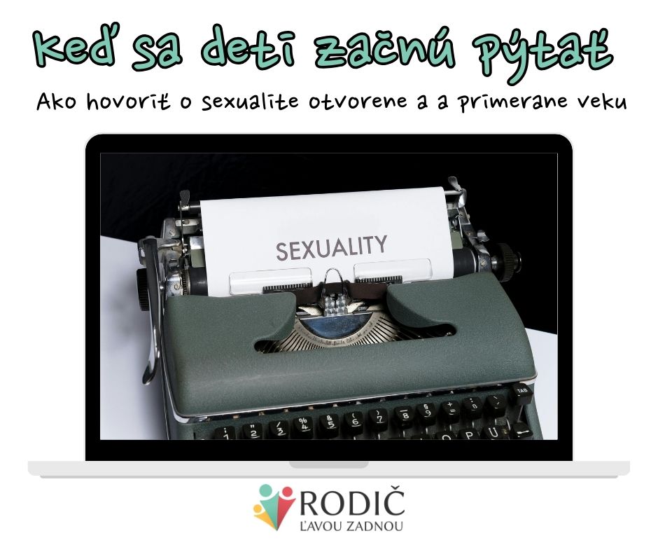 ZÁZNAM: Keď sa deti začnú pýtať - ako hovoriť o sexualite otvorene a a primerane veku