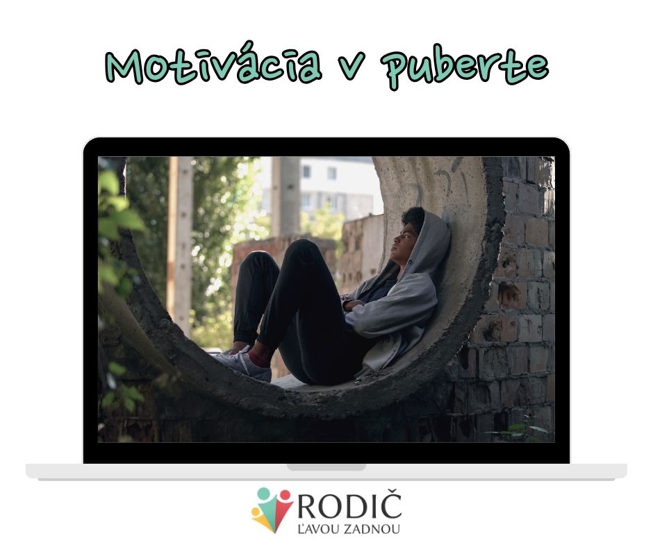 ZÁZNAM Z WEBINÁRA: Motivácia v puberte