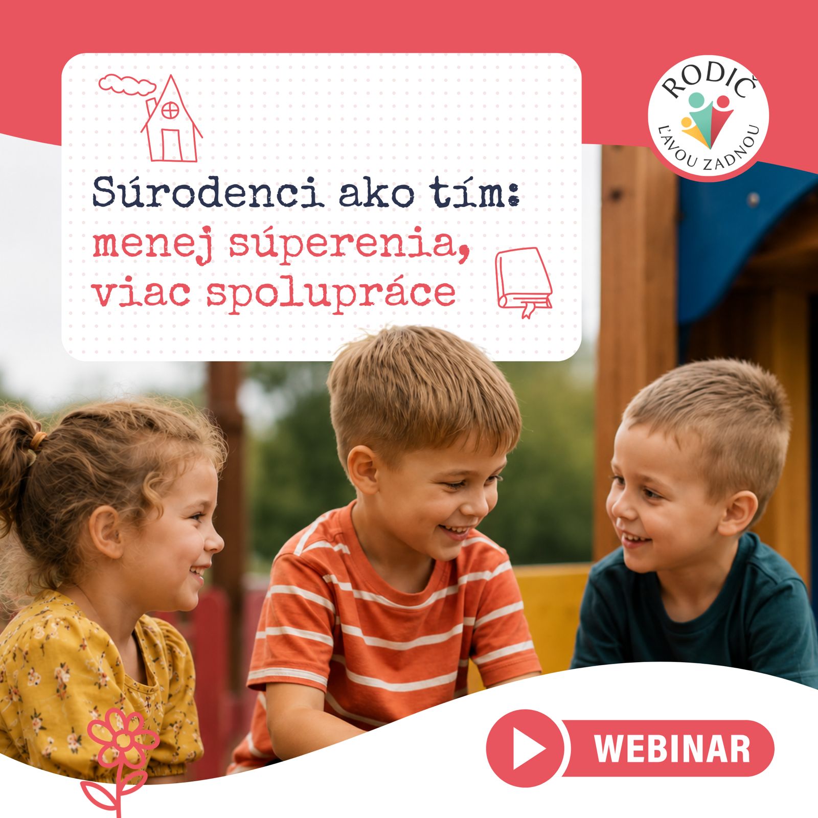 Webinár - Súrodenci ako tím: menej súperenia, viac spolupráce